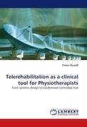 Telerehabilitation as a clinical tool for Physiotherapists