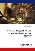 Systems Integration and Substance Abuse Service Delivery