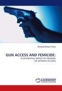 GUN ACCESS AND FEMICIDE: