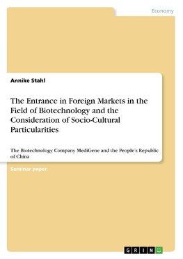 The Entrance in Foreign Markets  in the Field of Biotechnology and the Consideration of Socio-Cultural Particularities