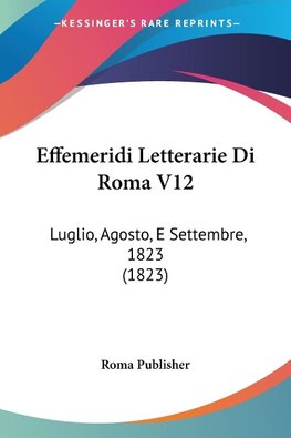 Effemeridi Letterarie Di Roma V12