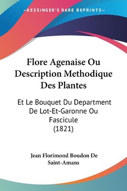 Flore Agenaise Ou Description Methodique Des Plantes