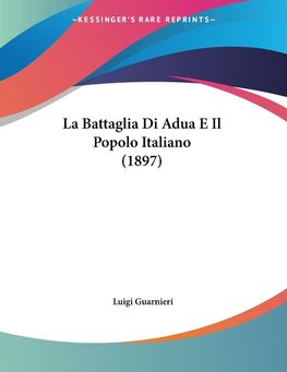 La Battaglia Di Adua E Il Popolo Italiano (1897)