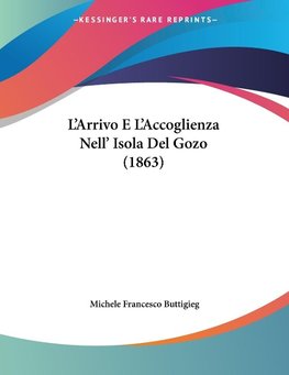 L'Arrivo E L'Accoglienza Nell' Isola Del Gozo (1863)