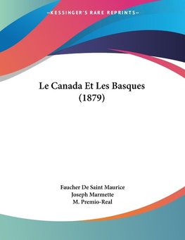 Le Canada Et Les Basques (1879)