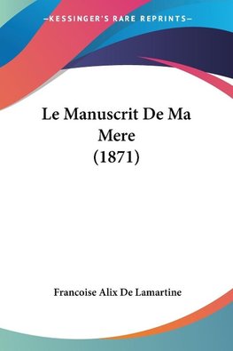 Le Manuscrit De Ma Mere (1871)