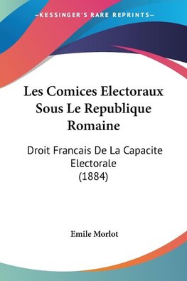 Les Comices Electoraux Sous Le Republique Romaine