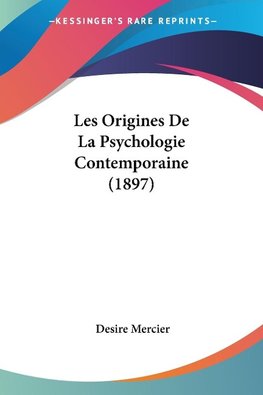 Les Origines De La Psychologie Contemporaine (1897)