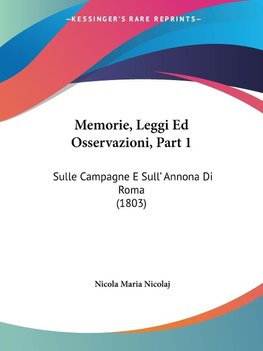 Memorie, Leggi Ed Osservazioni, Part 1