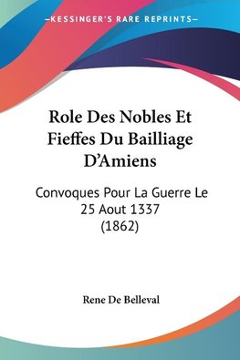 Role Des Nobles Et Fieffes Du Bailliage D'Amiens