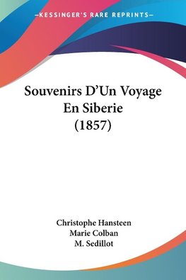 Souvenirs D'Un Voyage En Siberie (1857)