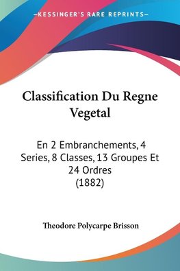 Classification Du Regne Vegetal