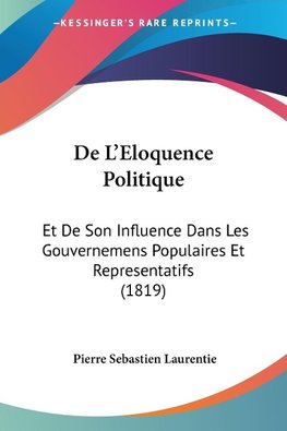 De L'Eloquence Politique