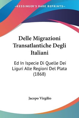 Delle Migrazioni Transatlantiche Degli Italiani