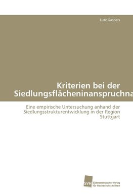 Kriterien bei der Siedlungsflächeninanspruchnahme