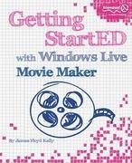 Getting StartED with Windows Live Movie Maker