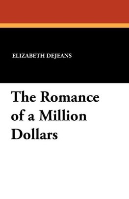 The Romance of a Million Dollars