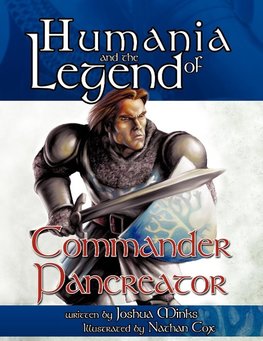 Humania and the Legend of Commander Pancreator