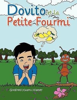 Dovito Et La Petite Fourmi