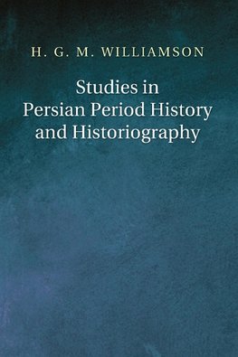 Studies in Persian Period History and Historiography