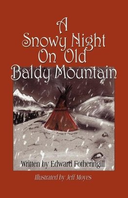 A Snowy Night on Old Baldy Mountain