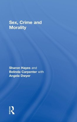 Sex, Crime and Morality