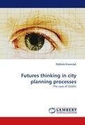 Futures thinking in city planning processes