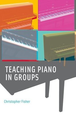 Fisher, C: Teaching Piano in Groups