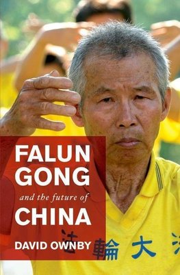 Ownby, D: Falun Gong and the Future of China