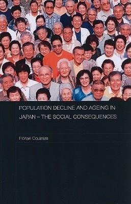 Coulmas, F: Population Decline and Ageing in Japan - The Soc