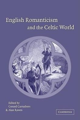 English Romanticism and the Celtic World