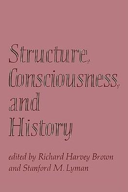 Structure, Consciousness and History