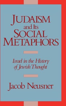 Judaism and its Social Metaphors