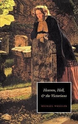 Heaven, Hell and the Victorian