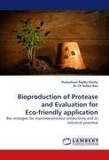 Bioproduction of Protease and Evaluation for Eco-friendly application