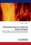 EPIDEMIOLOGICAL STUDY OF BURN INJURIES