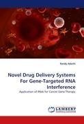 Novel Drug Delivery Systems For Gene-Targeted RNA Interference