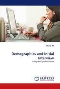 Demographics and Initial Interview