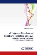 Mixing and Bimolecular Reactions in Heterogeneous Porous Media Flows