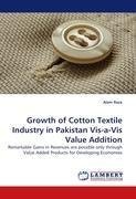 Growth of Cotton Textile Industry in Pakistan Vis-a-Vis Value Addition