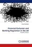 Financial Exclusion and Banking Regulation in the UK