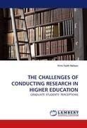 THE CHALLENGES OF CONDUCTING RESEARCH IN HIGHER EDUCATION