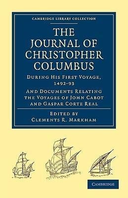 Journal of Christopher Columbus (During His First Voyage, 1492 93)