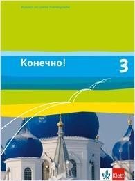 Konetschno! Band 3. Russisch als 2. Fremdsprache. Schülerbuch