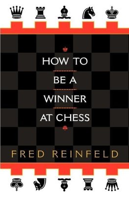 How to Be a Winner at Chess