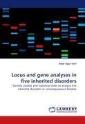 Locus and gene analyses in five inherited disorders