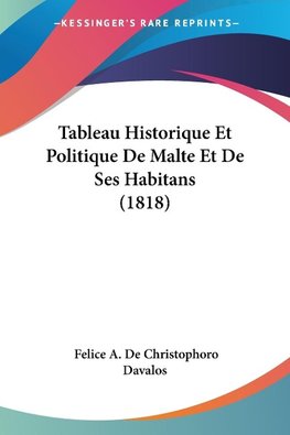 Tableau Historique Et Politique De Malte Et De Ses Habitans (1818)