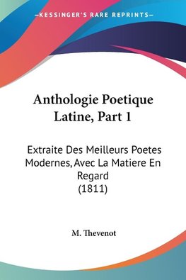 Anthologie Poetique Latine, Part 1