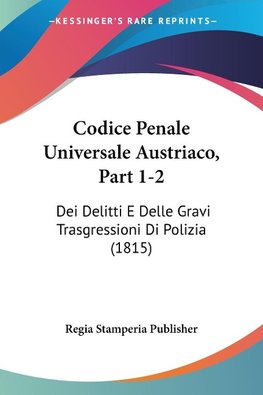 Codice Penale Universale Austriaco, Part 1-2