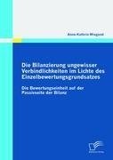 Die Bilanzierung ungewisser Verbindlichkeiten im Lichte des Einzelbewertungsgrundsatzes